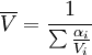 \overline{V}=\frac{1}{\sum \frac{\alpha_i}{V_i}}